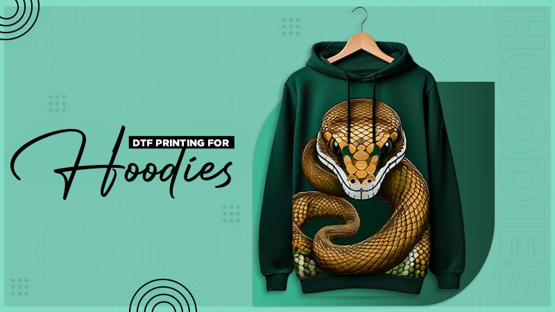 dtf printing for hoodies