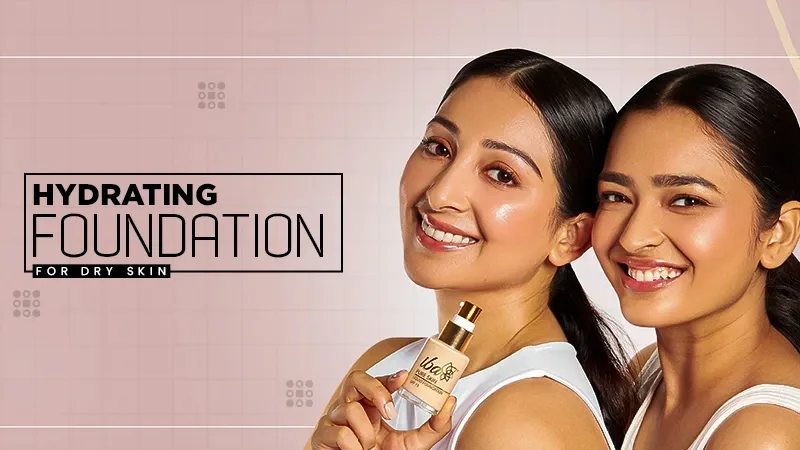 hydrating foundation for dry skin
