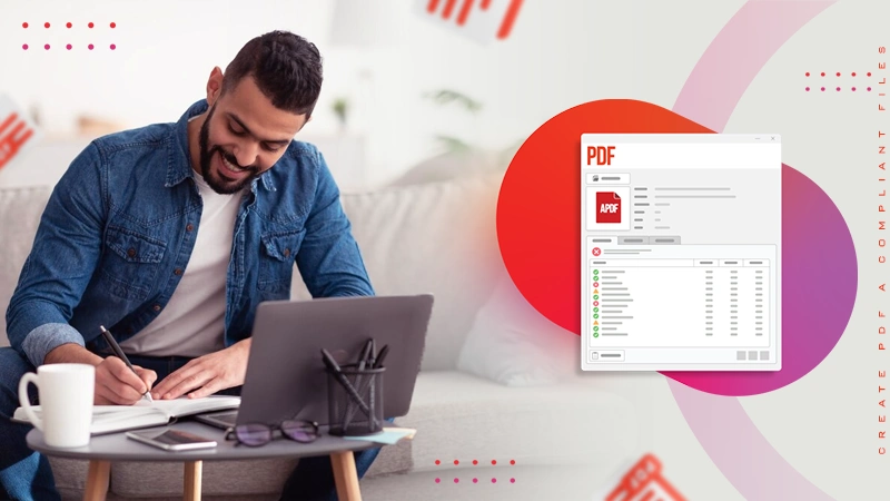tips to create pdf a compliant files