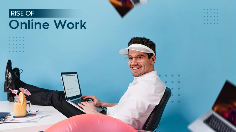 rise of online work