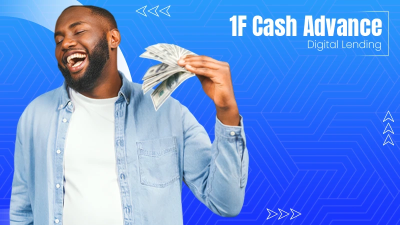 1F Cash Advance