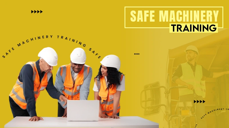 Safe machinery training