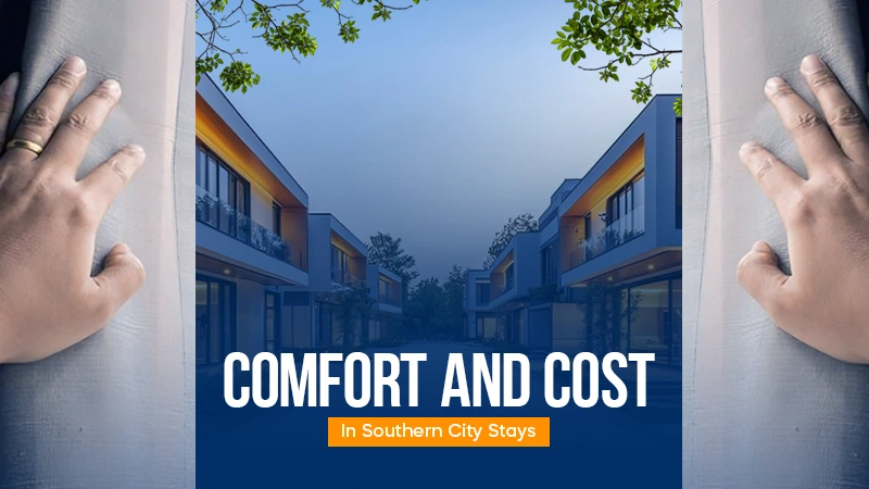 comfort vs cost southern city stays