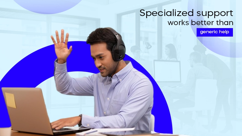 specialized virtual support