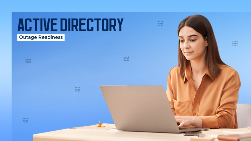 Active Directory Outage Readiness