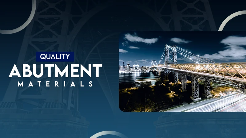 Quality Abutment materials