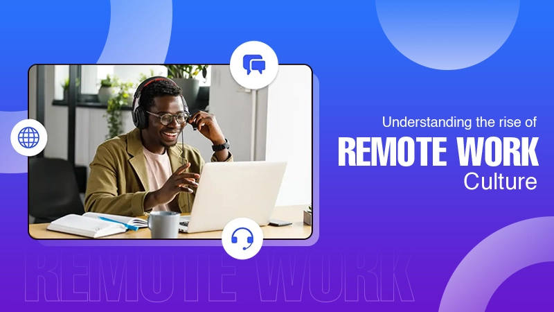 Remote Work Culture