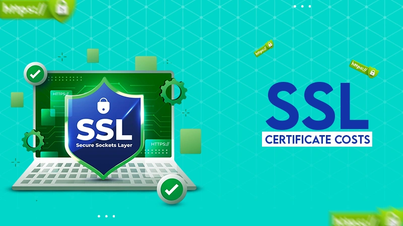 SSL CERTIFCATE COSTS