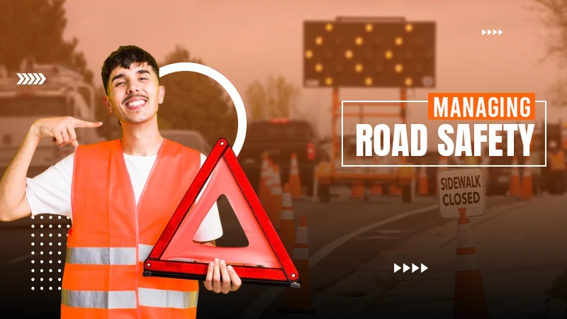 managing road safety