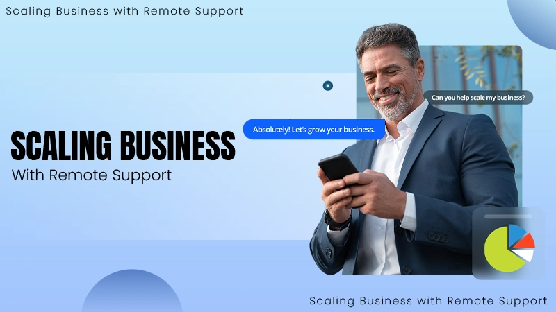 Scaling Business with Remote Support