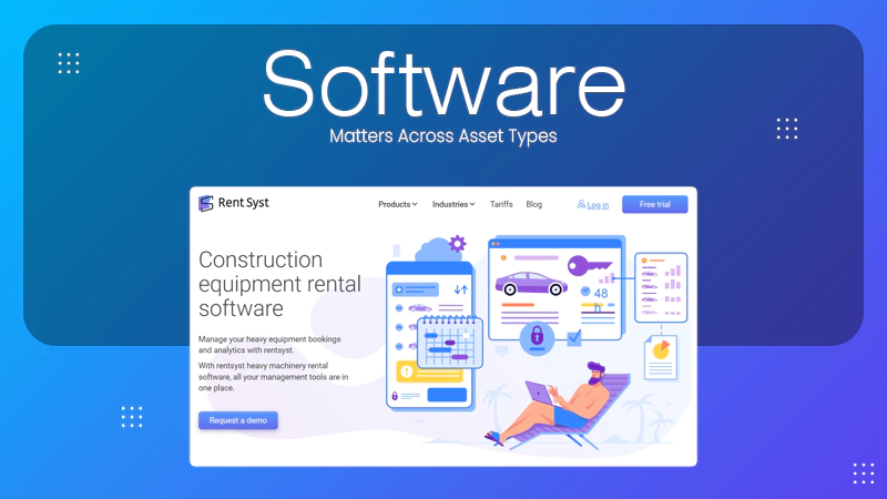 Software Matters Across Asset Types