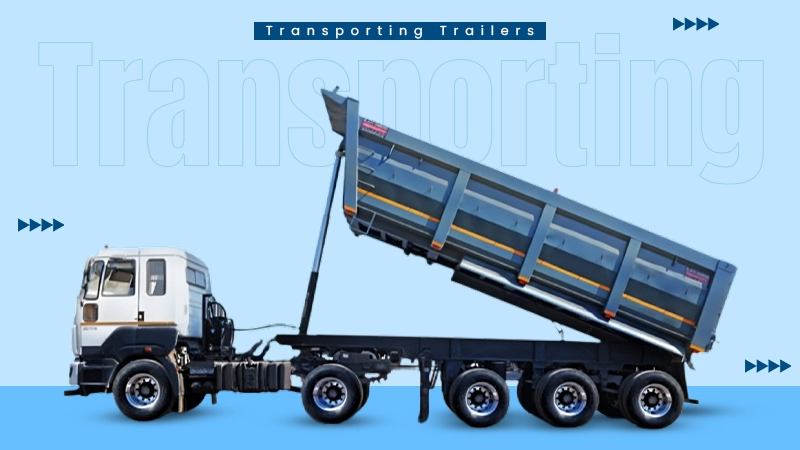 Transporting Trailers