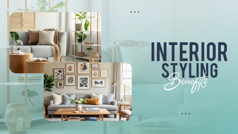 interior styling benifits