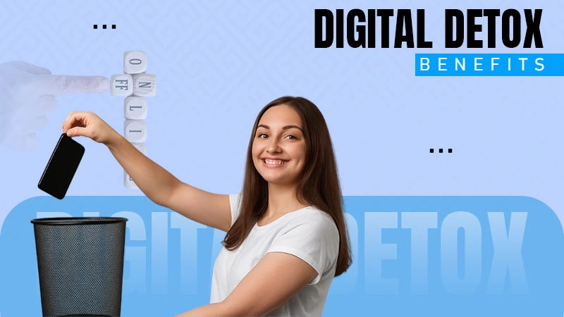 Digital Detox benefits