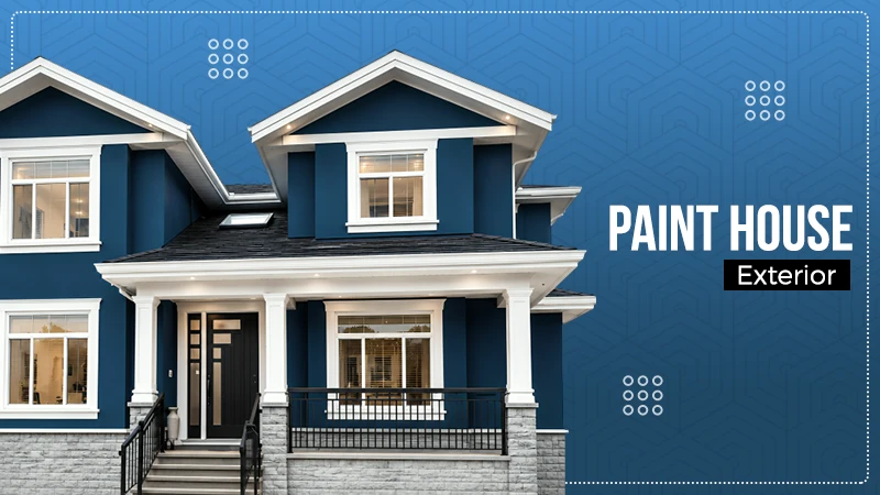 Paint House Exterior