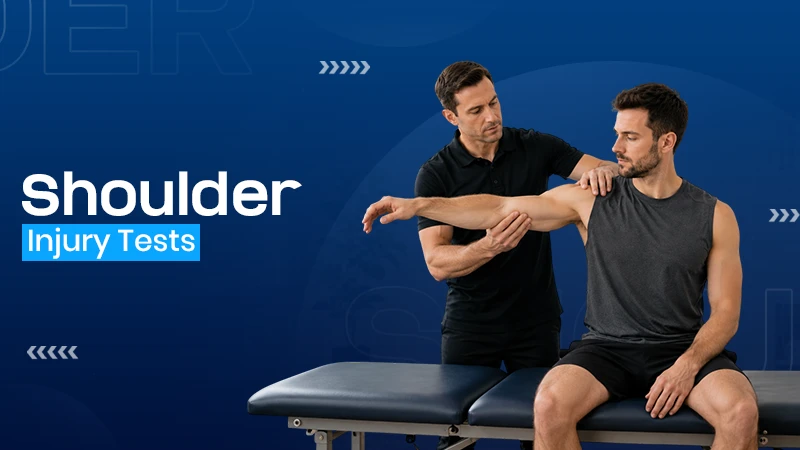 7 Critical Tests Your Shoulder Physio Specialist Performs