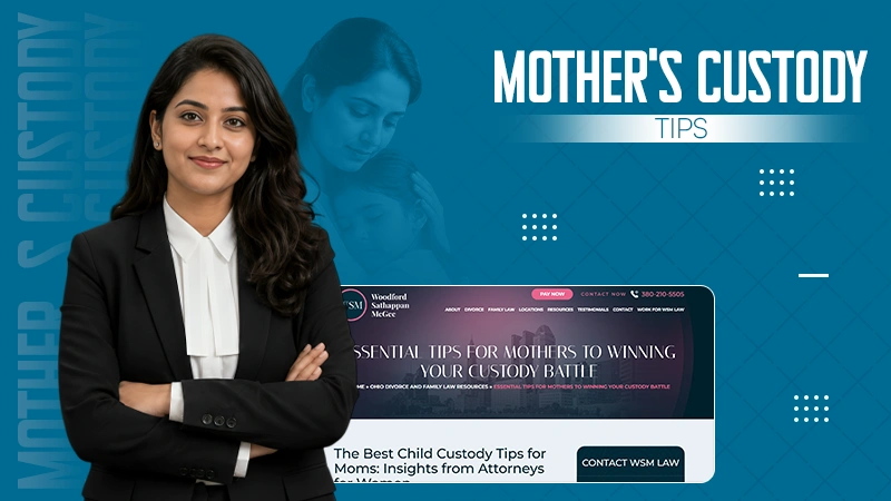 Mother’s Custody Tips