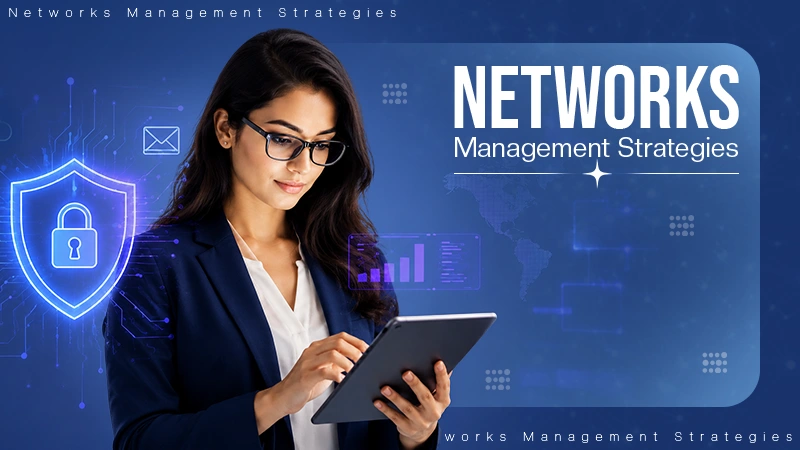 Network management strategies