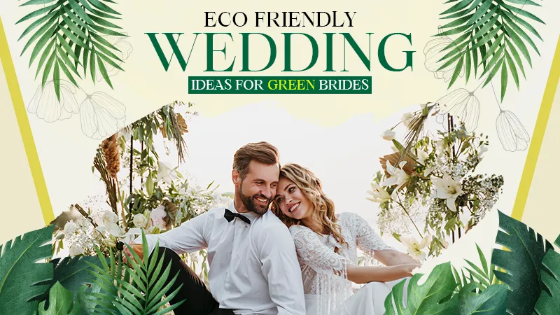 eco friendly wedding ideas for green brides