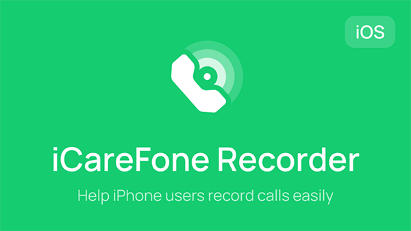 iCarefone Recorder iOS APP