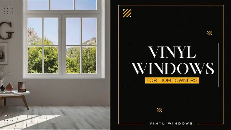 vinyl windows for homeowners