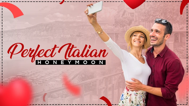 Perfect Italian Honeymoon