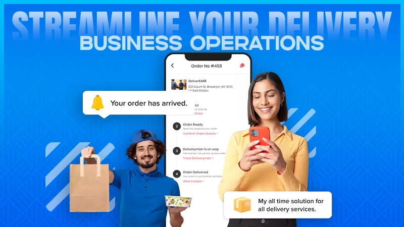 streamline your delivery business operations