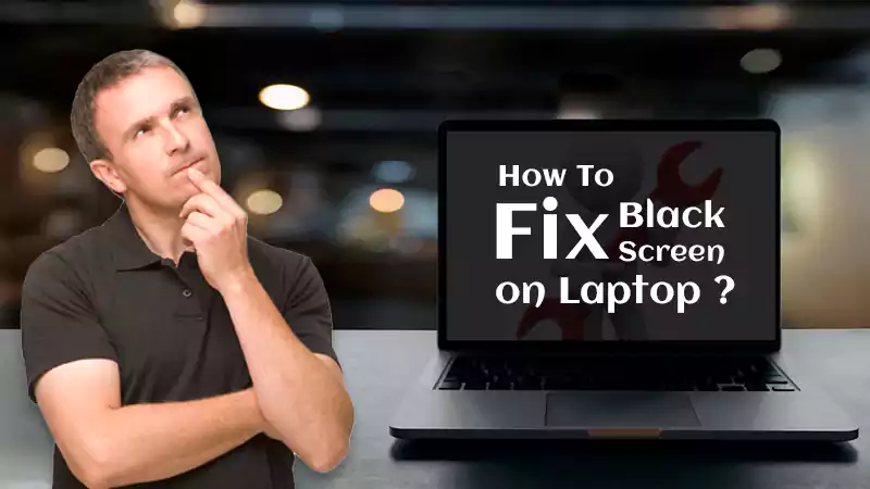 Fix Black Screen