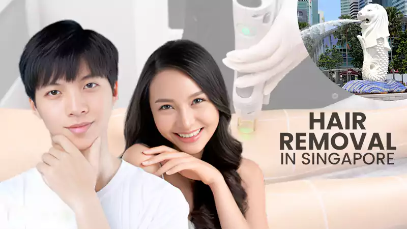 HAIR REMOVAL IN SINGAPORE