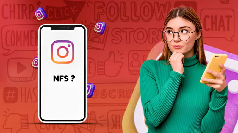 what does nfs mean on instagram