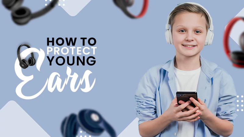 how to protect young ears by volume control in kids headphones