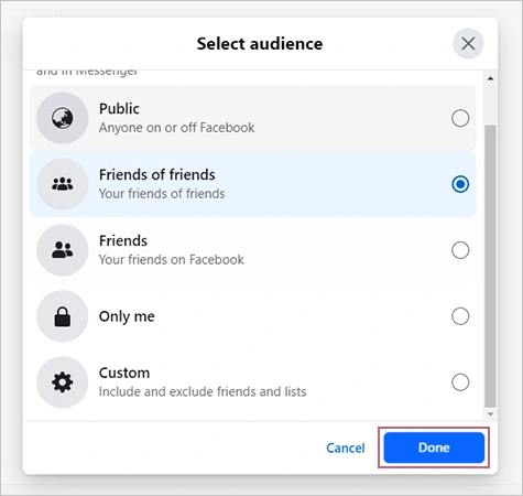 Select your audience and tap on the Done option. 