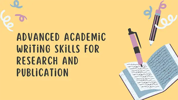 Advanced Academic Writing Skills
