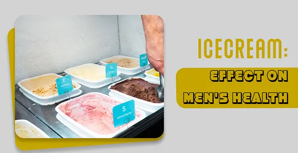 Icecream effect on men health