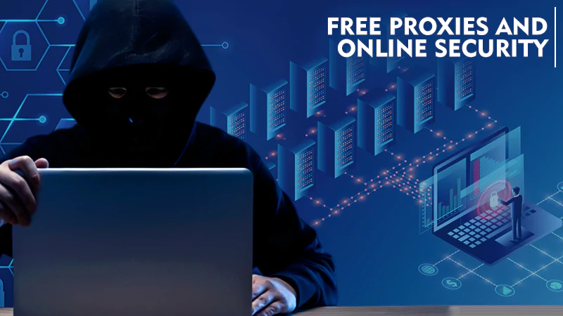 free proxies and online security
