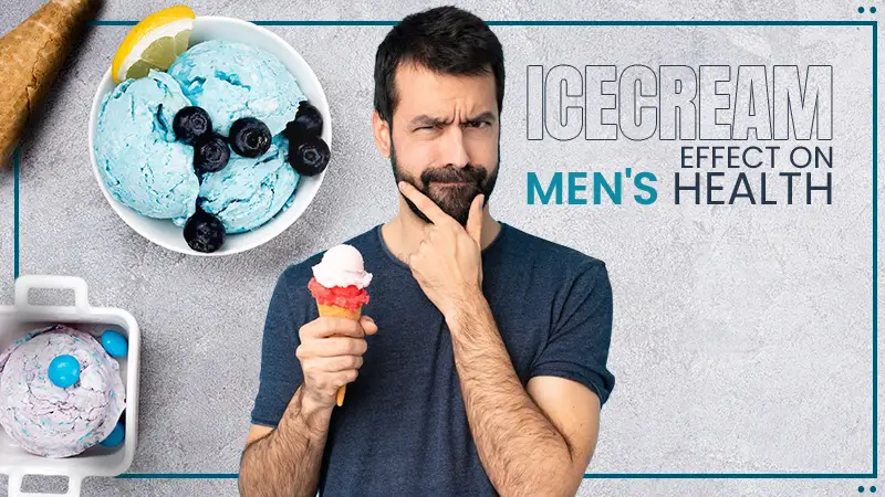 icecreame for mens health