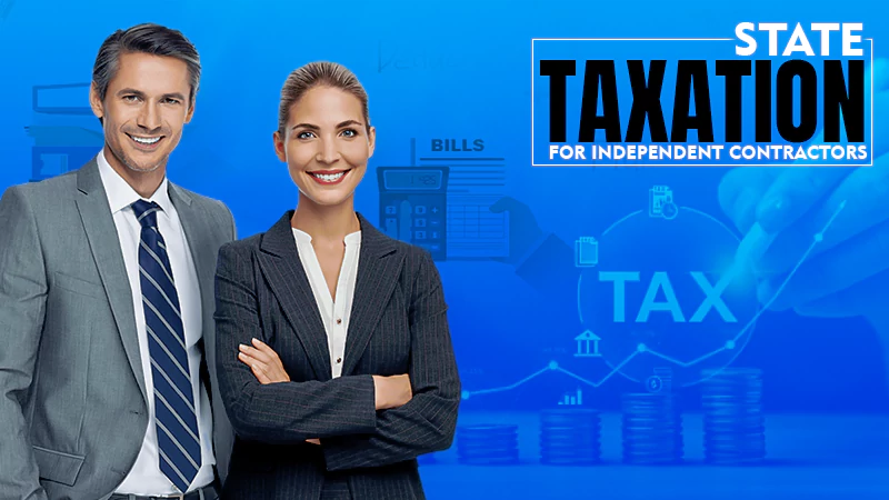 save on state taxation for independent contractors