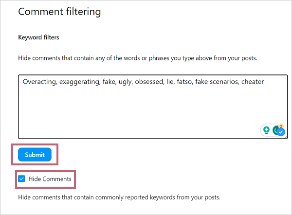 Enter hate Keywords check the hide comments box and click on Submit option