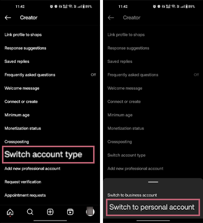 First tap on Switch Account Type and then on Switch to Personal Account