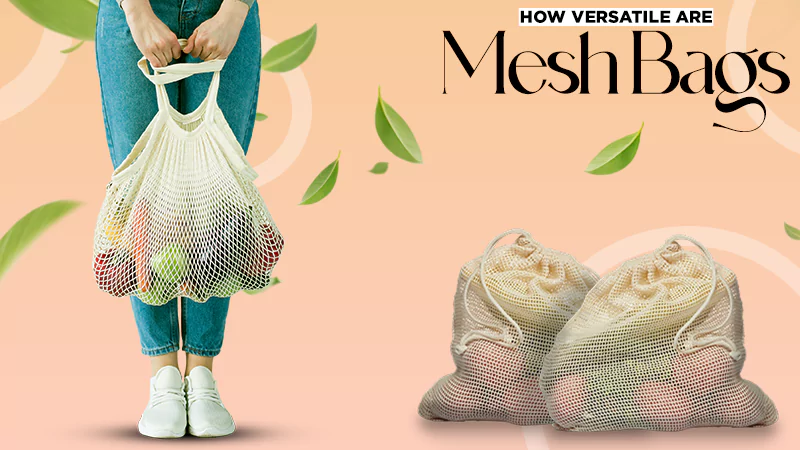 how versatile are mesh bags