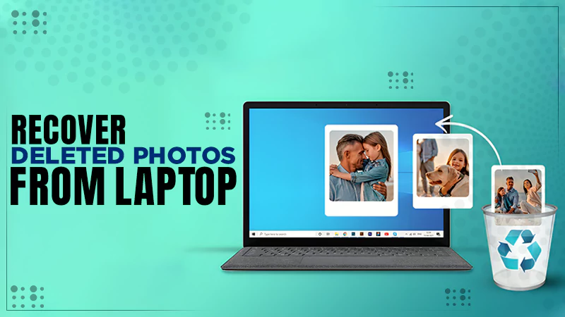 recover deleted photos from laptop