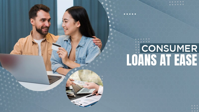 consumer loans at ease