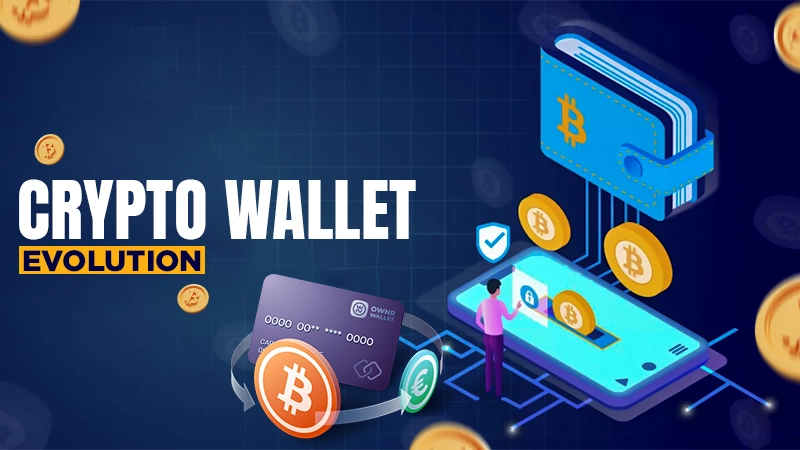 crypto wallet evolution