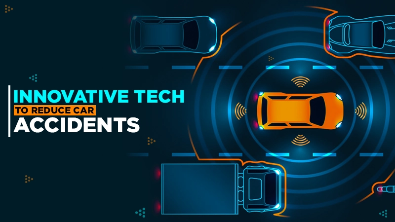 innovative tech to reduce car accidents