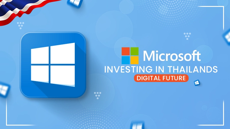 microsoft investing in thailands digital future