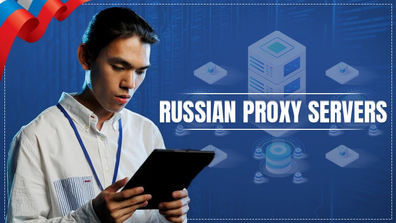 Russian Proxy Servers