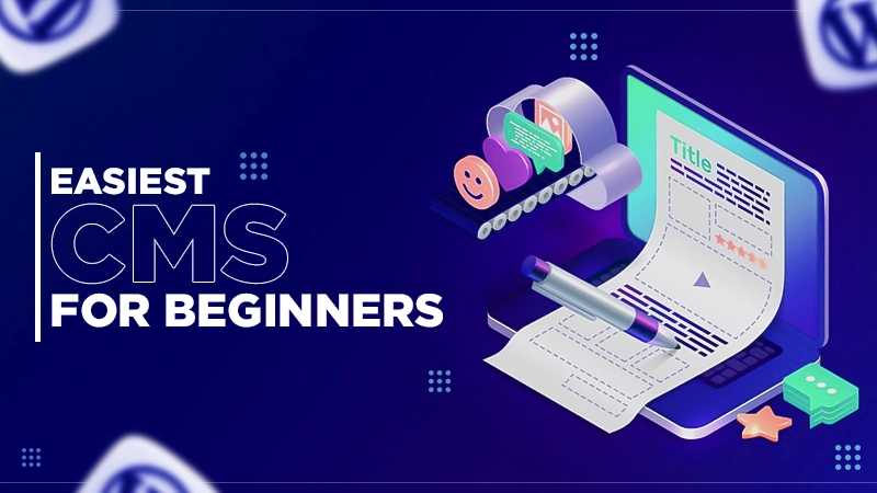 identifying the easiest cms for beginners