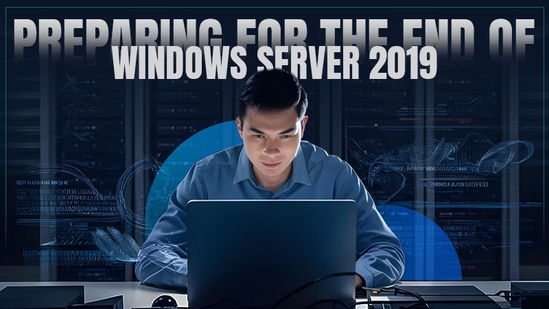 preparing for the end of windows server 2019