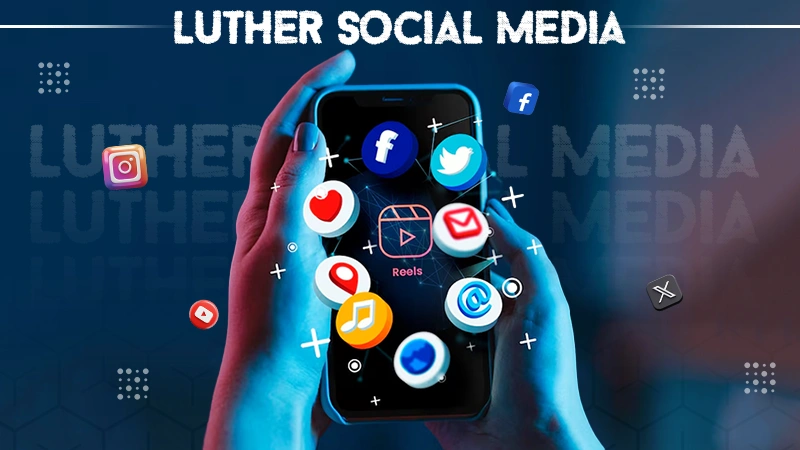 luther social media