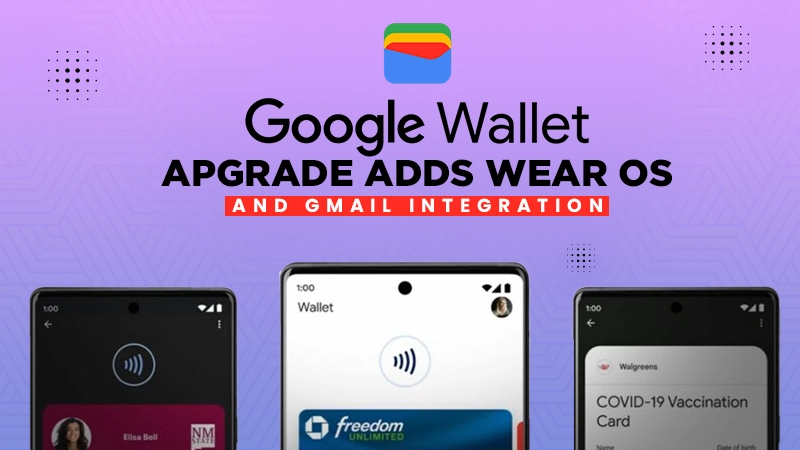 google wallet upgrade supports wear os gmail integration